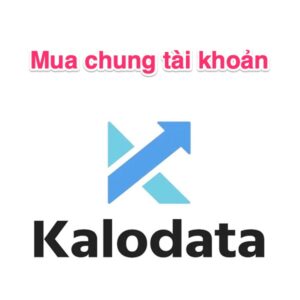 Mua chung tài khoản Kalodata Việt Nam Giá Rẻ Full Tính Năng